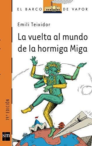 LA VUELTA AL MUNDO DE LA HORMIGA MIGA - 1