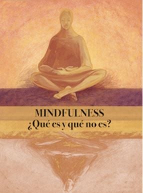 MINDFULNESS, ¿QUÉ ES Y QUÉ NO ES? - 1