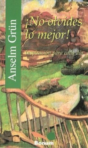 ¡NO OLVIDES LO MEJOR! INSPIRACION PARA CADA DIA - 1