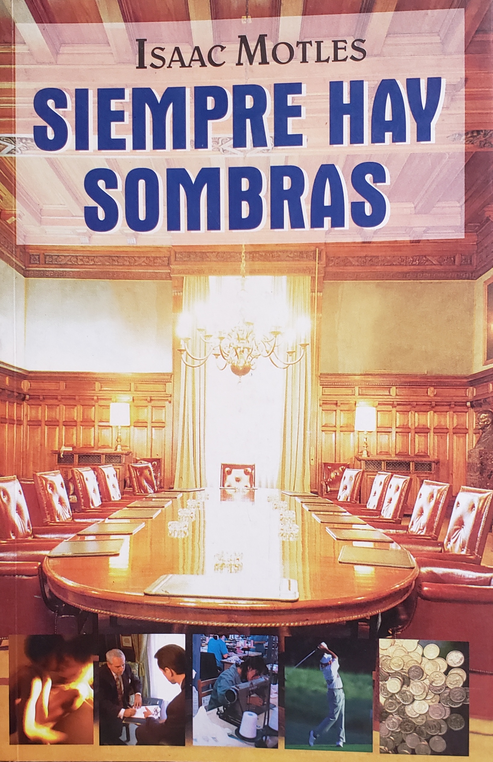 SIEMPRE HAY SOMBRAS BY ISAAC MOTLES - 1
