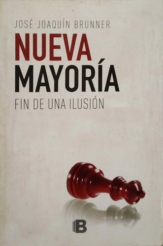 NUEVA MAYORÍA: FIN DE UNA ILUSIÓN - 1