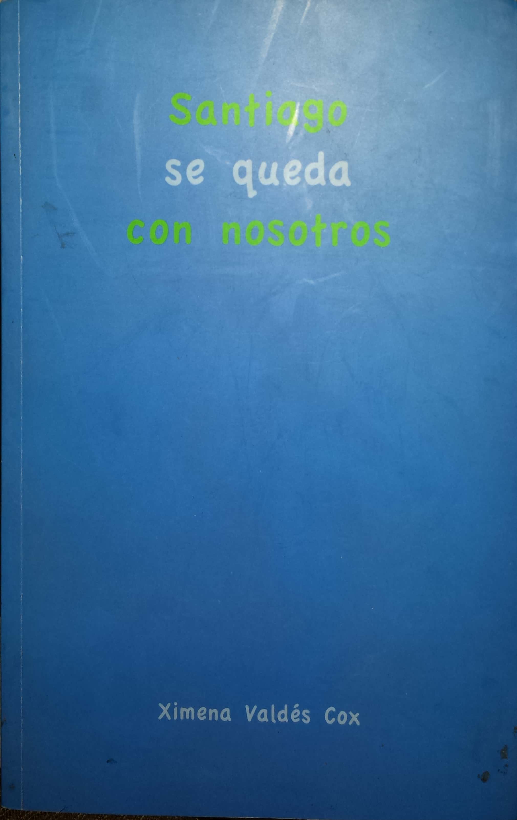 SANTIAGO SE QUEDA CON NOSOTROS - 3