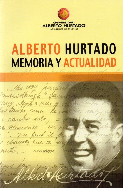 ALBERTO HURTADO: MEMORIA Y ACTUALIDAD - 1