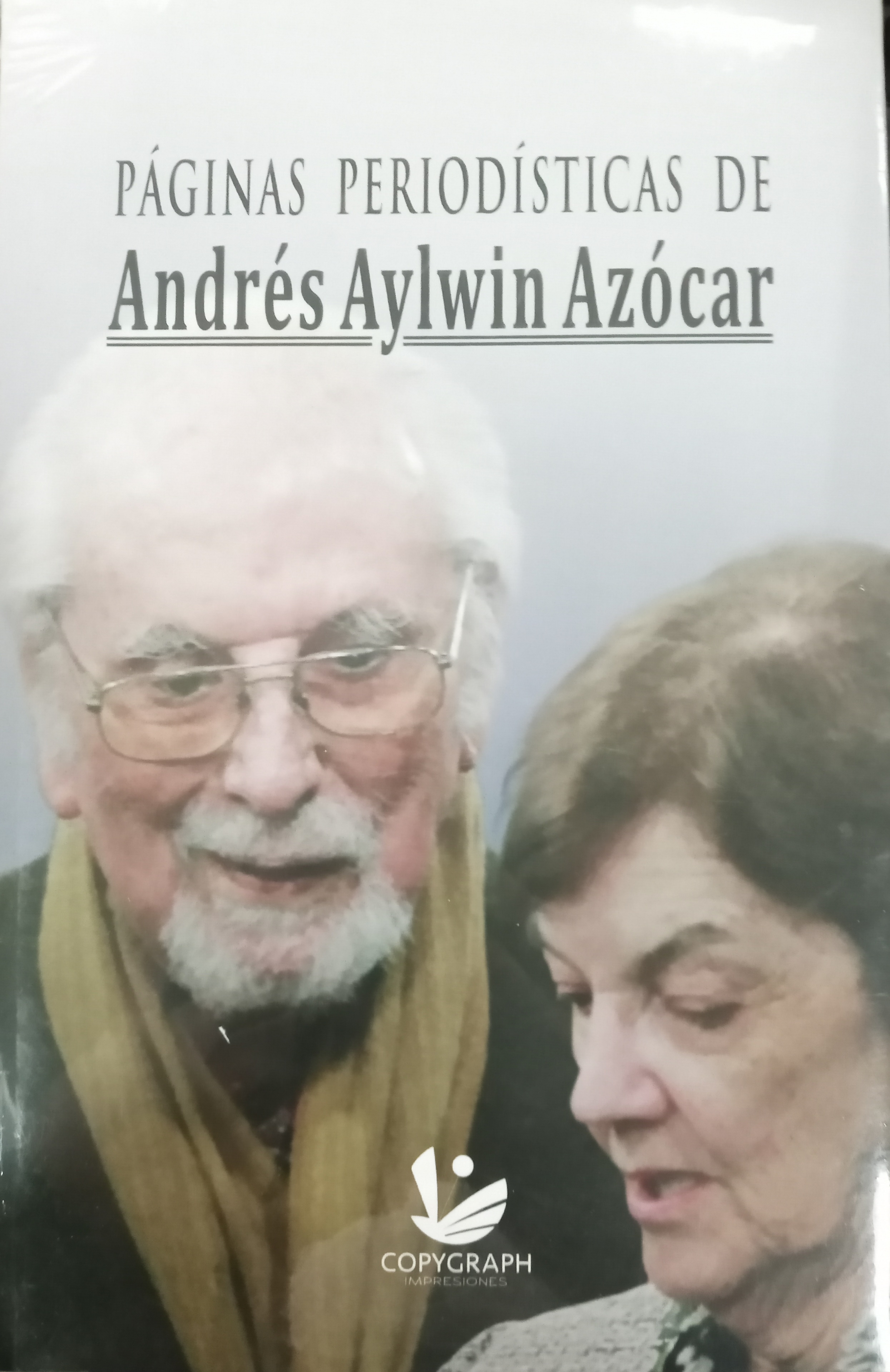 PÁGINAS PERIODÍSTICAS DE ANDRÉS AYLWIN AZÓCAR - 1