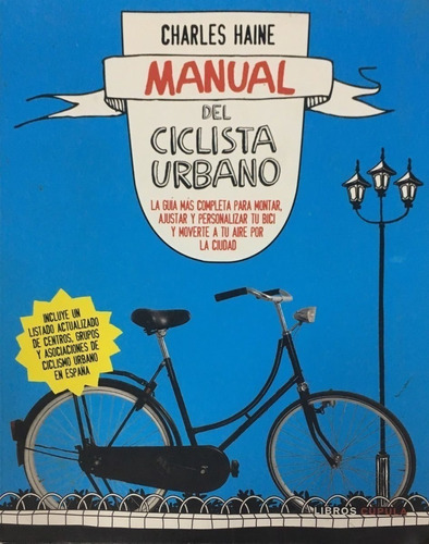 LIBRO MANUAL DEL CICLISTA URBANO - CHARLES HAINE - 1