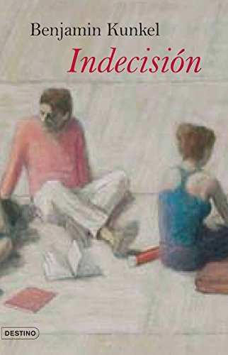LIBRO INDECISIÓN - BENJAMIN KUNKEL - 1