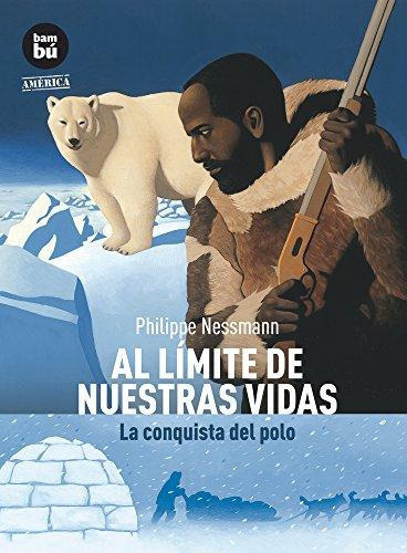 LIBRO AL LÍMITE NUESTRAS VIDAS - PHILIPPE NESSMANN - 1