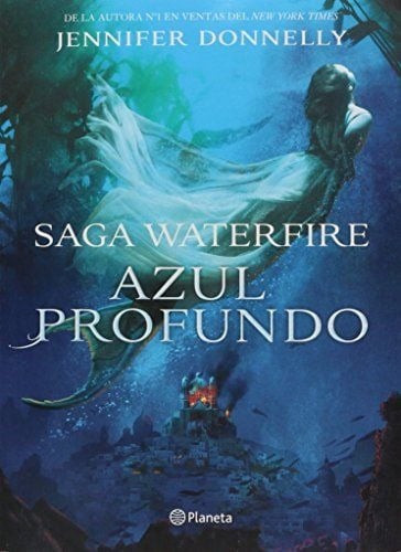 AZUL PROFUNDO. SAGA WATERFIRE - 1
