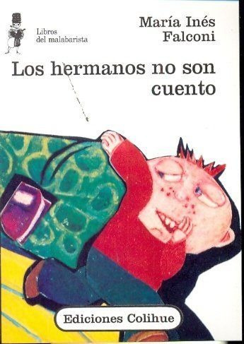 LIBRO LOS HERMANOS NO SON CUENTOS - MARIA INES FALCONI - 1