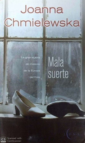 LIBRO MALA SUERTE - CHMIELEWSKA, JOANNA - 1
