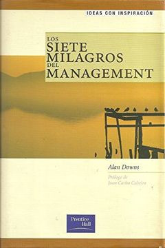 LIBRO LOS SIETE MILAGROS DEL MANAGEMENT - ALAN DOWNS - 1