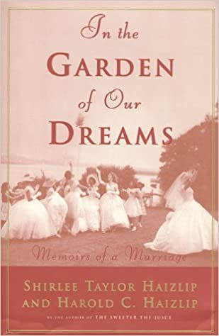 LIBRO IN THE GARDEN OF OUR DREAMS - SHIRLEE TAYLOR HAIZLIP - HAROLD C. HAIZLIP - 1