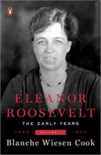 LIBRO ELEANOR ROOSEVELT, VOL. 1: 1884-1933 - BLANCHE WIESEN COOK - 1