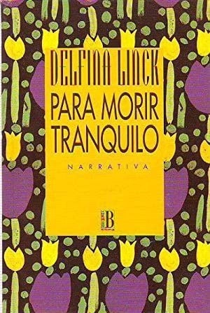 PARA MORIR TRANQUILO - 1