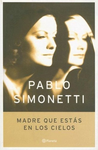 LIBRO MADRE QUE ESTAS EN LOS CIELOS - PABLO SIMONETTI - 1
