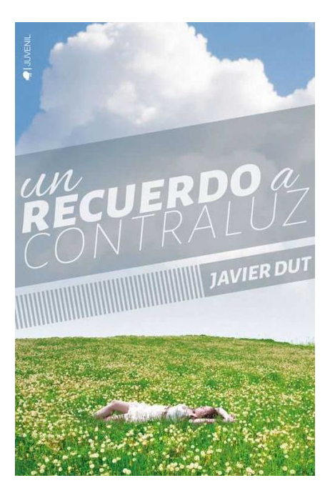 LIBRO UN RECUERDO A CONTRALUZ - JAVIER DUT - 1