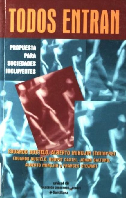 LIBRO TODOS ENTRAN: PROPUESTA PARA SOCIEDADES INCLUYENTES - EDUARDO BUSTELO - 1