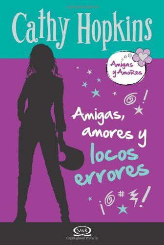 LIBRO AMIGAS, AMORES Y LOCOS ERRORES - CATHY HOPKINS - 1