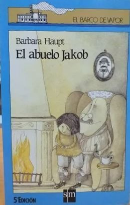 LIBRO EL ABUELO JAKOB - BARBARA HAUPT - 1