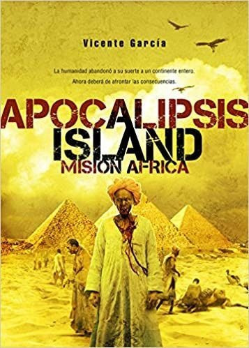 LIBRO APOCALIPSIS ISLAND, MISIÓN ÁFRICA - VICENTE GARCÍA - 1