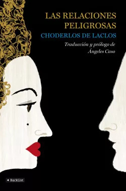 LIBRO LAS RELACIONES PELIGROSAS - CHODERLOS DE LACLOS - 1