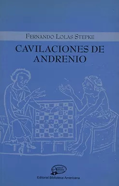 LIBRO CAVILACIONES DE ANDRENIO - FERNANDO LOLAS STEPKE - 1