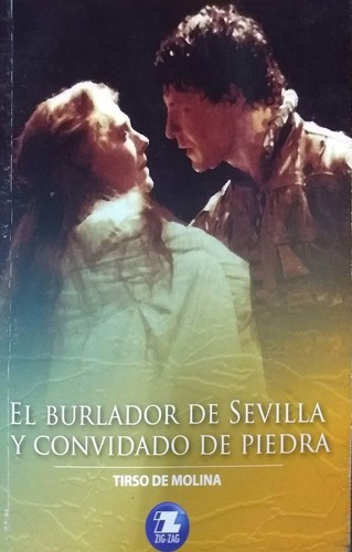 EL BURLADOR DE SEVILLA Y CONVIDADO DE PIEDRA BY TIRSO DE MO - 1