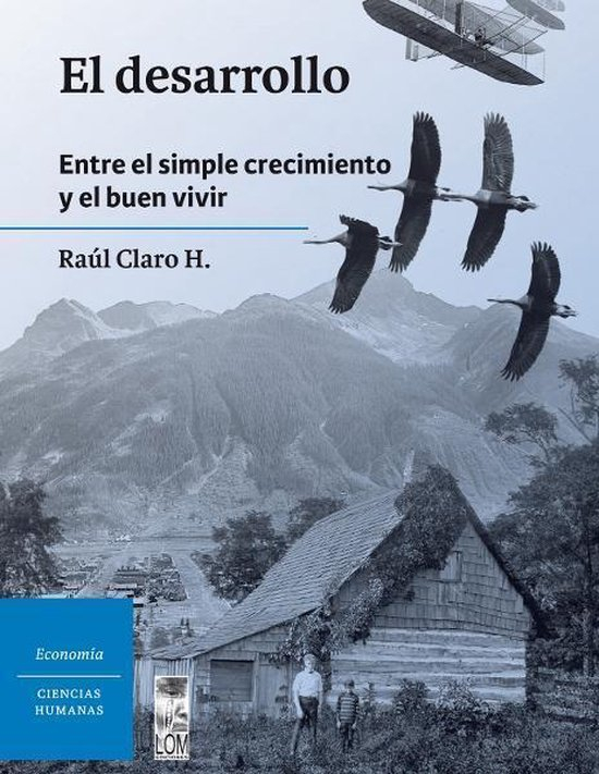 LIBRO EL DESARROLLO - RAÚL CLARO H. - 1