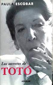 LIBRO LOS SECRETOS DE TOTÓ - PAULA ESCOBAR - 1