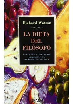 LIBRO LA DIETA DEL FILOSOFO - RICHARD WATSON - 1