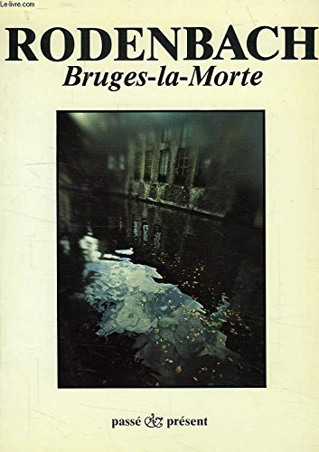 LIBRO BRUGES-LA-MORTE - GEORGES RODENBACH - 1