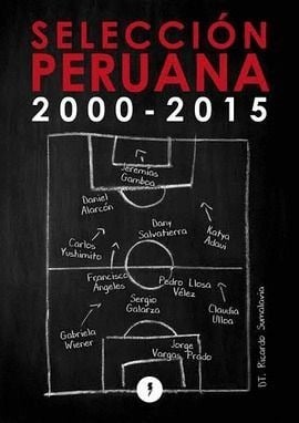 SELECCIÓN PERUANA, 2000-2015 - 1