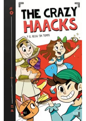 LIBRO THE CRAZY HAACKS Y EL RELOJ SIN TIEMPO - THE CRAZY HAACKS - 1
