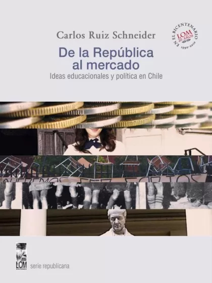 LIBRO DE LA REPÚBLICA AL MERCADO - RUIZ S. CARLOS - 1