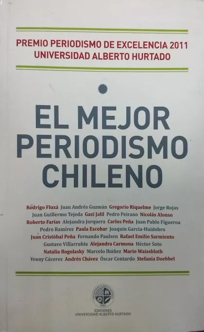 LIBRO EL MEJOR PERIODISMO CHIENO - VARIOS AUTORES - 1