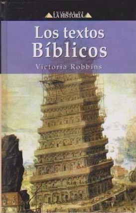 LOS TEXTOS BÍBLICOS - VICTORIA ROBBINS - 1