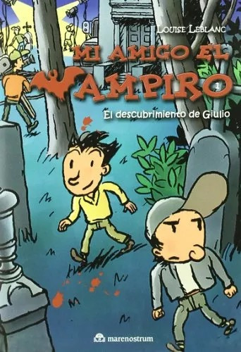 LIBRO MI AMIGO EL VAMPIRO - LOUISE LEBLANC - 1
