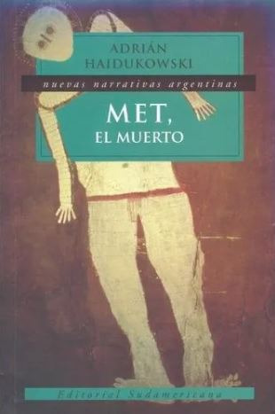 LIBRO MET, EL MUERTO - ADRIAN HAIDUKOWSKI - 1