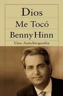 LIBRO DIOS ME TOCÓ - BENNY HINN - 1