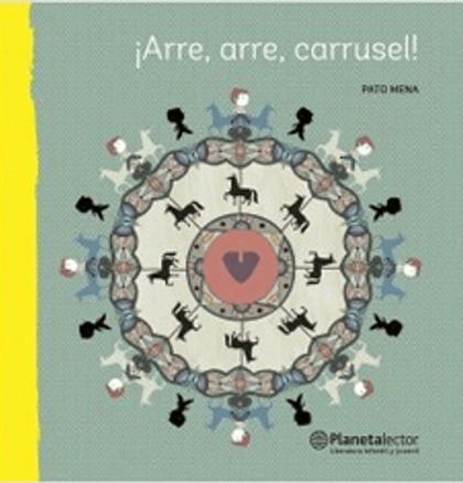 LIBRO ARRE, ARRE, CARRUSEL - PATO MENA - 1