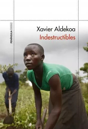 LIBRO INDESTRUCTIBLES - XAVIER ALDEKOA - 1
