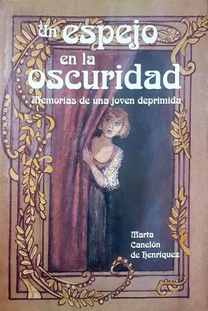 LIBRO UN ESPEJO EN LA OSCURIDAD - MARTA CANELÓN DE HENRÍQUEZ - 1