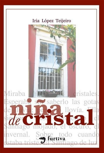 LIBRO NIÑA DE CRISTAL - IRÍA LÓPEZ TEIJEIRO - 1