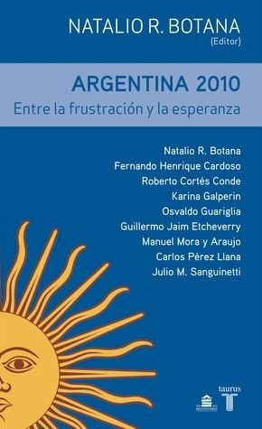 LIBRO ARGENTINA 2010 - NATALIO R. BOTANA - 1