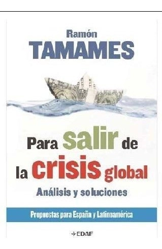 PARA SALIR DE LA CRISIS GLOBAL - 1