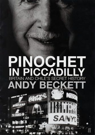 LIBRO PINOCHET IN PICCADILLY - ANDY BECKETT - 1