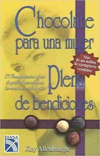 LIBRO CHOCOLATE PARA UNA MUJER PLENA DE BENDICIONES - KEY ALLENBAUGH - 1