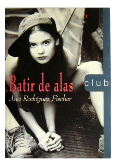 LIBRO BATIR DE ALAS - ANA RODRIGUEZ-FISCHER - 1
