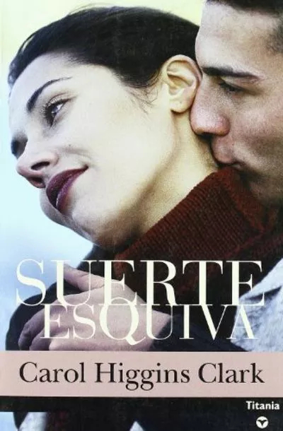 LIBRO SUERTE ESQUIVA - CAROL HIGGINS CLARK - 1