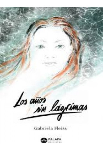 LIBRO LOS AÑOS SIN LAGRIMAS - GABRIELA FLEISS - 1